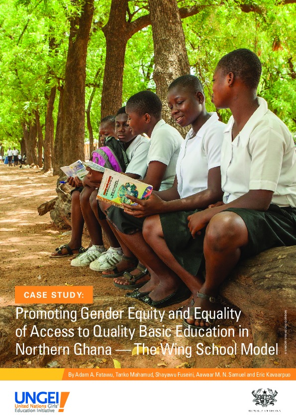 Promoting gender equity and equality of access to quality basic education in northern Ghana: The Wing School Model