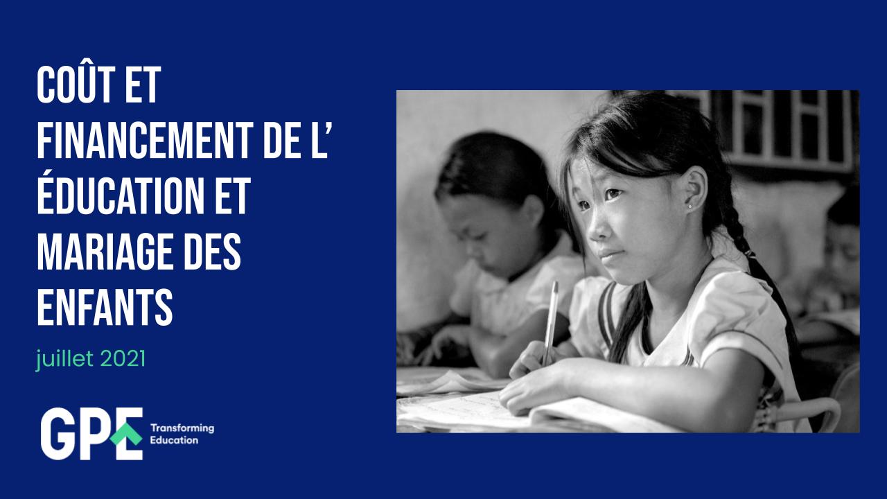 Coût et financement de l’éducation et mariage des enfants