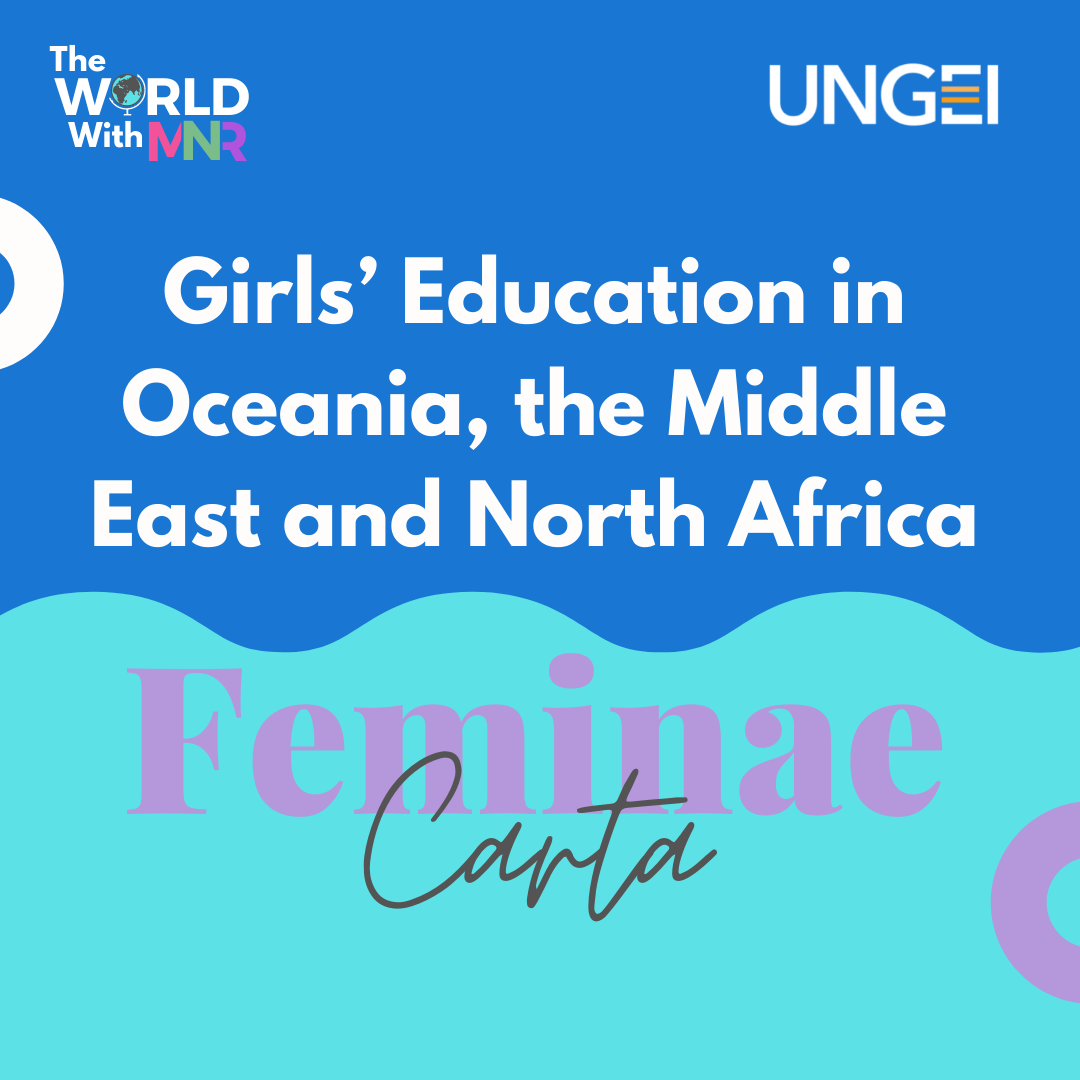 Research Stories from Feminae Carta: Girls’ Education in Oceania, the Middle East and North Africa