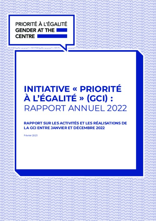 Initiative « Priorité À L’égalité » (GCI) : Rapport Annuel 2022
