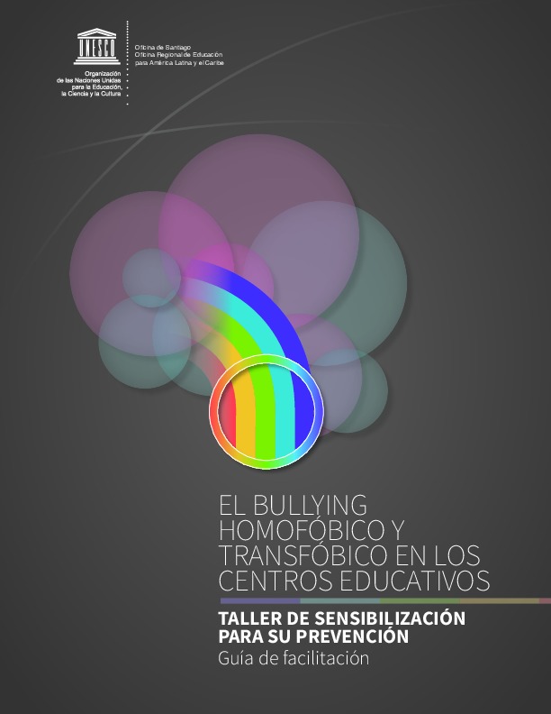 El bullying homofóbico y transfóbico en los centros educativos: taller de sensibilización para su prevención. Guía de facilitación
