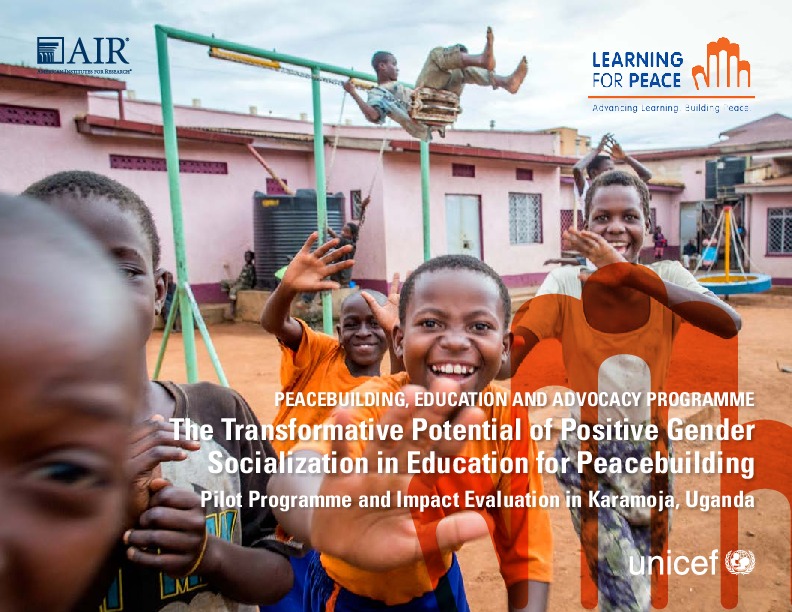 The Transformative Potential of Positive Gender Socialization in Education for Peacebuilding: Pilot Programme and Impact Evaluation Karamoja, Uganda
