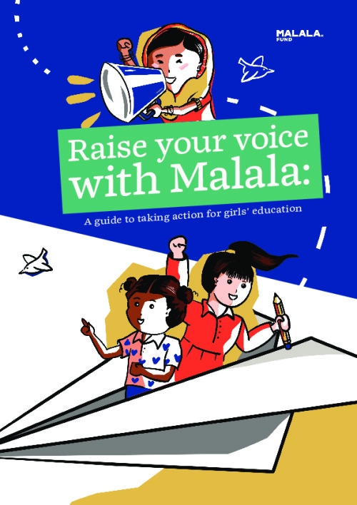 Raise your voice with Malala: A guide to taking action for girls education